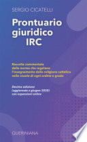 Prontuario giuridico IRC. Raccolta commentata delle norme che regolano l'insegnamento della religione cattolica nelle scuole di ogni ordine e grado