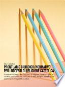 Prontuario giuridico/normativo per i docenti di religione cattolica