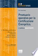 Prontuario operativo per la certificazione energetica. L'edificio esistente