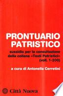 Prontuario patristico : sussidio per la consultazione della collana Testi Patristici : (voll. 1-200)