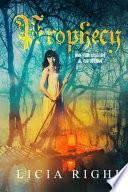 Prophecy. Non Puoi Sfuggire Al Tuo Destino