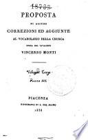 Proposta di alcune correzioni ed aggiunte al Vocabolario della Crusca