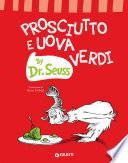 Prosciutto e uova verdi