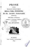 Prose cavate dallo specchio della vera penitenza di fr. Jacopo Passavanti