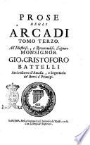 Prose degli Arcadi tomo primo [-terzo]. ..