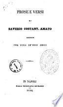 Prose e versi di Saverio Costant. Amato raccolte per cura dei suoi amici