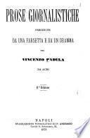 Prose giornalistiche procedute da una farsetta e da un dramma per Vincenzo Padula da Acri