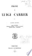 Prose: Prose estetiche. Narrazioni storiche. Vita di Ugo Foscolo. Articoli critici. Traduzioni