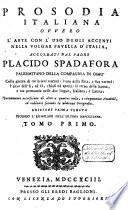 Prosodia Italiana ovvero l'arte con l'uso dogli accenti nella volgar favella d'Italia