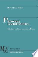Prosodia sociofonetica. L'italiano parlato e percepito a Parma