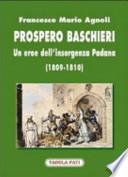 Prospero Baschieri. Un eroe dell'insorgenza padana (1809-1810)