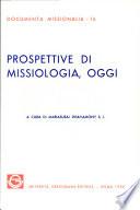 Prospettive di missiologia, oggi