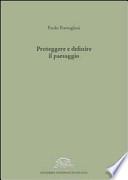 Proteggere e definire il paesaggio