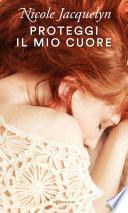 Proteggi il mio cuore