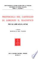 Protocolli del carteggio di Lorenzo il Magnifico per gli anni 1473-74, 1477-92
