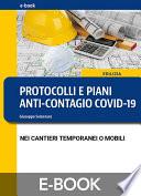 Protocolli e piani anti-contagio COVID-19 nei cantieri temporanei o mobili