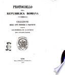Protocollo della Repubblica romana collezione degli atti, indirizzi e proteste trasmesse all'assemblea e al governo dopo l'invasione francese