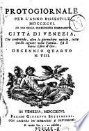 Protogiornale per l'anno bissestile ... Ad uso della selenissima dominante Citta di Venezia Che comprende, oltre le giornaliere notizie, tutte quelle segnate nella Tavola. Ed il nuovo Libro d'oro