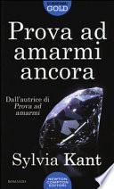 Prova ad amarmi ancora. Ediz. illustrata