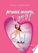 Provaci ancora, Lara!