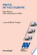 Prove di valutazione. Libro bianco sulla valutazione in Italia