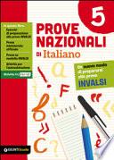 Prove nazionali di italiano. Un nuovo modo di prepararsi alle prove INVALSI