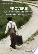 Proverbi dalla saggezza del passato, una speranza per il futuro