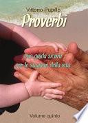 Proverbi - Una guida sicura per le stagioni della vita
