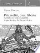 Psicanalisi, cura, libertà