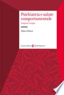 Psichiatria e salute comportamentale. Diagnosi e terapie