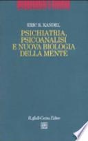 Psichiatria, psicoanalisi e nuova biologia della mente