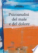 Psicoanalisi del male e del dolore