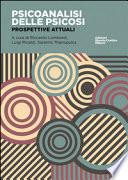Psicoanalisi delle psicosi. Prospettive attuali