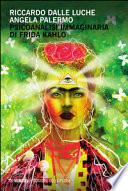 Psicoanalisi immaginaria di Frida Kahlo