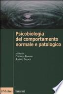 Psicobiologia del comportamento normale e patologico