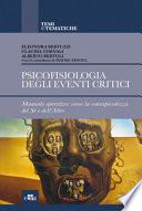 Psicofisiologia degli eventi critici. Manuale operativo: verso la consapevolezza del sé e dell'altro