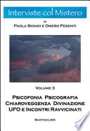 Psicofonia psicografia chiaroveggenza divinazione ufo e incontri ravvicinati