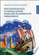 Psicogenealogia e costellazioni familiari ad approccio immaginale