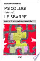 Psicologi «dietro» le sbarre appunti di psicologia penitenziaria