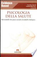Psicologia della salute. Dal modello bio-psico-sociale al modello dialogico