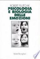 Psicologia e biologia delle emozioni