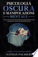 Psicologia Oscura e Manipolazione Mentale