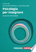 Psicologia per insegnare. Un percorso di formazione