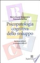 Psicopatologia cognitiva dello sviluppo. Bambini difficili o relazioni difficili?