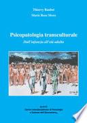 Psicopatologia transculturale. Dall'infanzia all'età adulta
