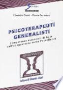Psicoterapeuti generalisti. Competenze essenziali di base: dall'adeguatezza verso l'eccellenza
