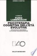 Psicoterapia cognitiva dell'età evolutiva. Procedure di assessment e strategie psicoterapeutiche