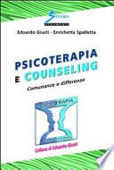 Psicoterapia e counseling. Comunanze e differenze