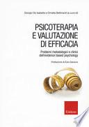 Psicoterapia e valutazione di efficacia. Problemi metodologici e clinici dell'«evidence based psychology»