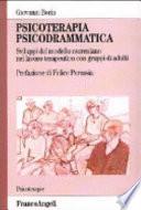 Psicoterapia psicodrammatica. Sviluppo del modello moreniano nel lavoro terapeutico con gruppi di adulti